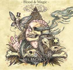Melancholy (RUS) : Blood & Magic